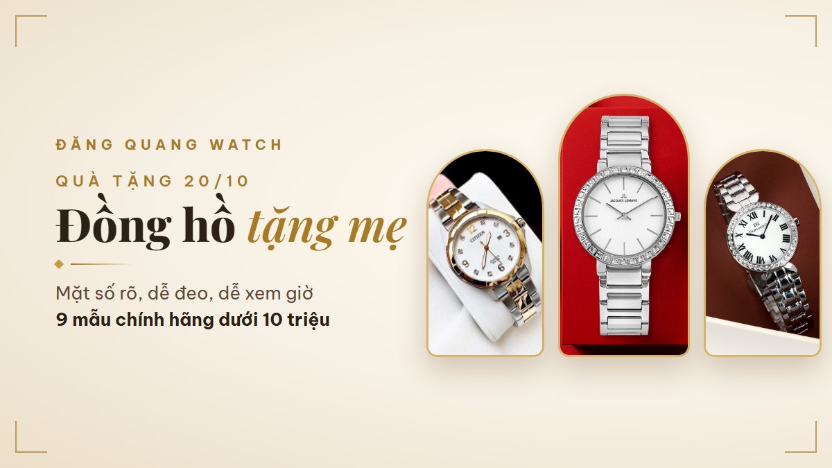 Quà 20/10 tặng mẹ: 9 mẫu đồng hồ dễ đeo, dễ xem giờ dưới 10 triệu