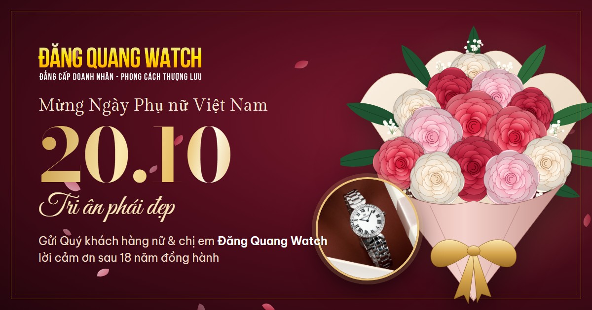 Thư tri ân 20/10: Đăng Quang Watch gửi lời chúc đến Quý khách hàng nữ và chị em nhân viên