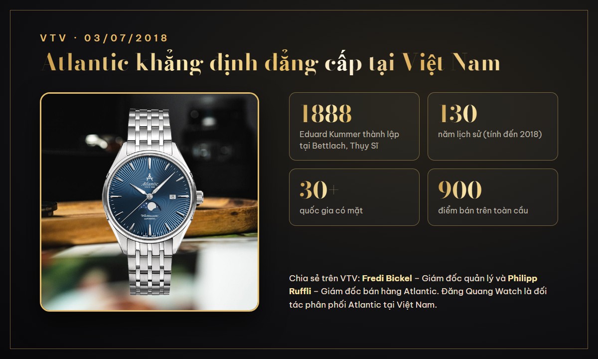 Atlantic thành lập năm 1888, kỷ niệm 130 năm tại Việt Nam cùng Đăng Quang Watch theo VTV