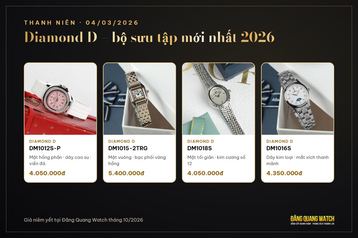 Bộ sưu tập đồng hồ nữ Diamond D 2026: DM1012S-P, DM1015-2TRG, DM1018S, DM1016S