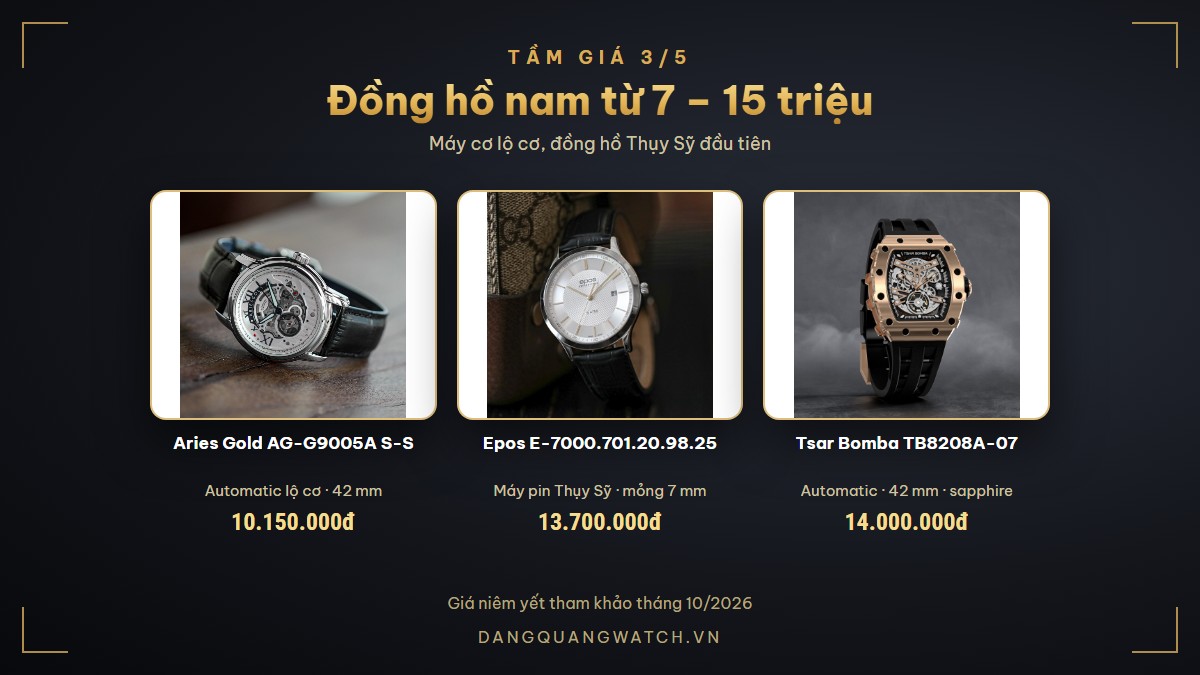 Đồng hồ nam đẹp từ 7 đến 15 triệu: Aries Gold AG-G9005A S-S, Epos E-7000.701.20.98.25, Tsar Bomba TB8208A-07